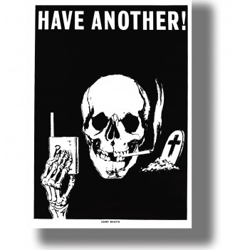 Vintage anti-smoking poster showing a skull smoking a cigarette beside a grave with the words “Have Another!”
